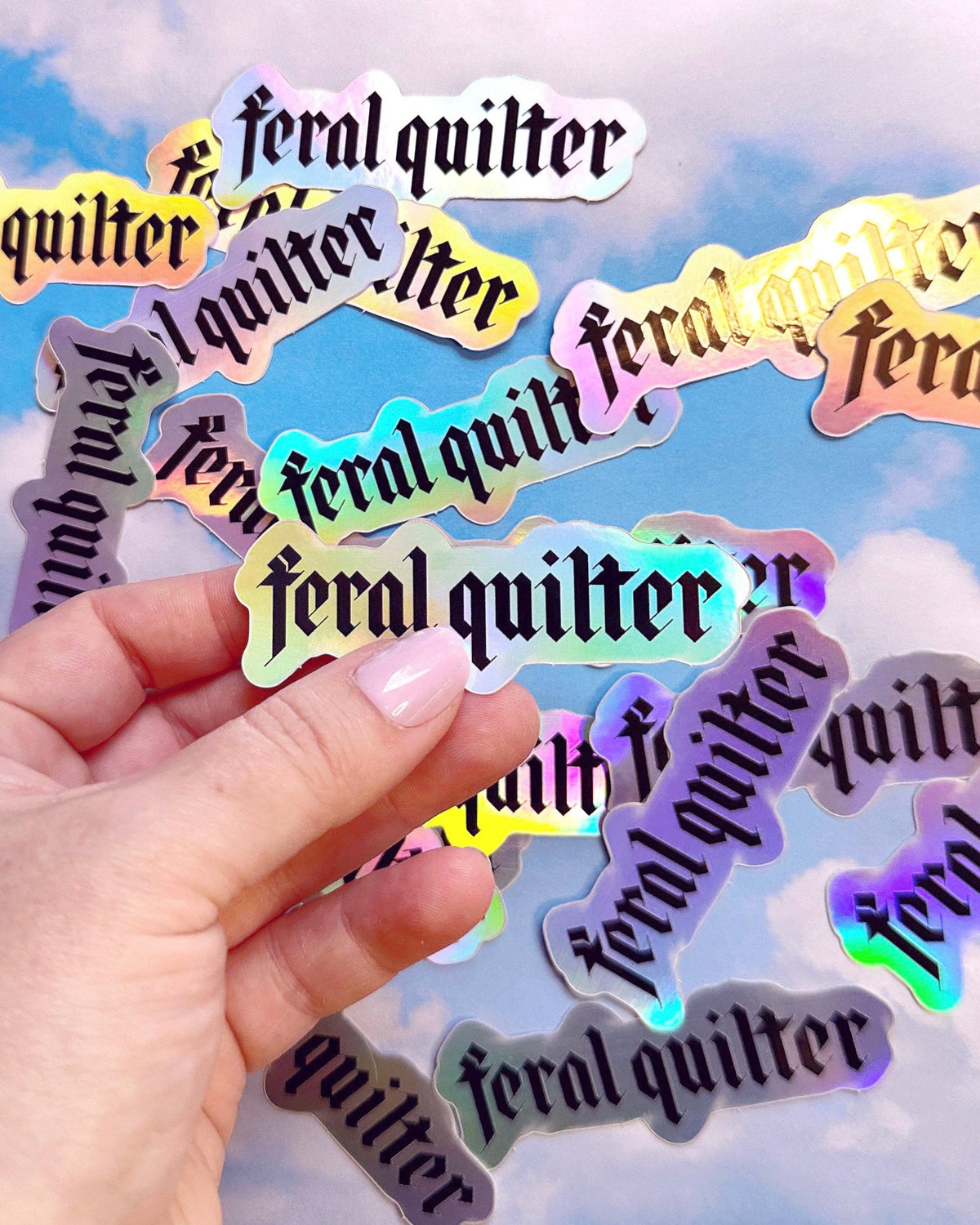 Feral Quilter Holographic Sticker