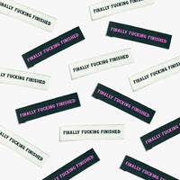 Finally F*cking Finished Labels by Kylie & The Machine