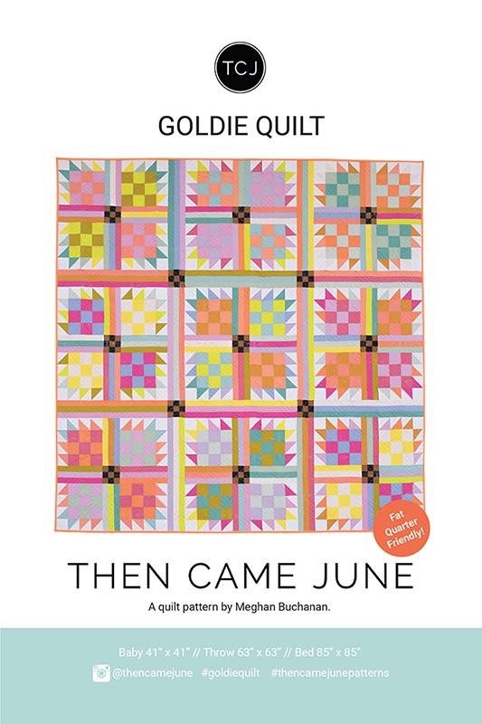 Goldie Quilt Pattern // Then Came June