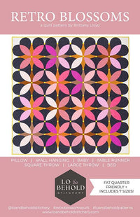 Retro Blossoms Quilt Pattern // Lo & Behold Stitchery