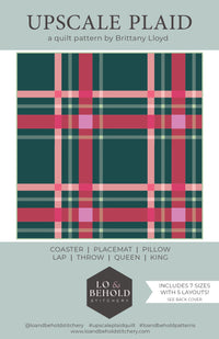 Upscale Plaid Quilt Pattern // Lo & Behold Stitchery