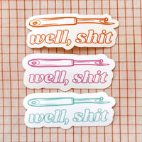 Well, shit Seam Ripper Sticker in Turquoise